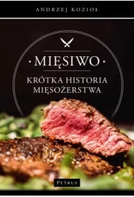 Mięsiwo Krótka historia mięsożerstwa