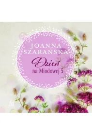 Dzień na Miodowej 5