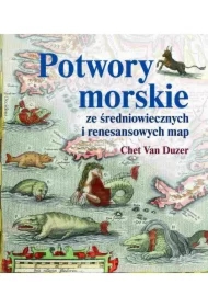 Potwory morskie ze średniowiecznych i renesansowych map