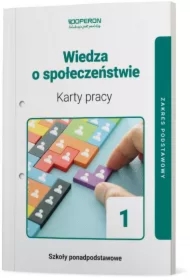 Wiedza o społeczeństwie 1. Karty pracy. Zakres podstawowy. Szkoły ponadpodstawowe