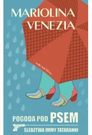 Śledztwa Immy Tataranni T.2 Pogoda pod psem