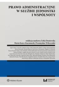 Prawo administracyjne w służbie jednostki i wspólnoty