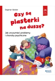 Czy są plasterki na duszę?