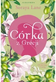 Córka z Grecji. Utracone córki. Tom 3