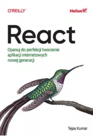 React. Opanuj do perfekcji tworzenie aplikacji...
