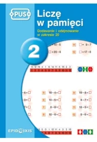 Liczę w pamięci 2. Dodawanie i odejmowanie w zakresie 20