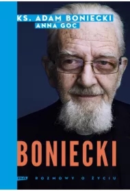 Boniecki. Rozmowy o życiu