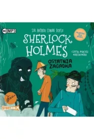 Ostatnia zagadka. Klasyka dla dzieci. Sherlock Holmes. Tom 20