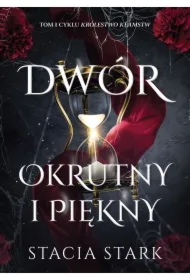Dwór okrutny i piękny