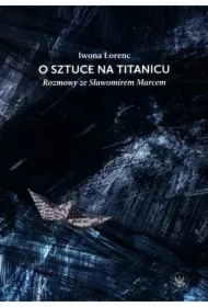 O sztuce na Titanicu.