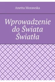 Wprowadzenie do Świata Światła