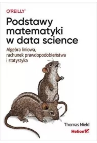 Podstawy matematyki w data science. Algebra...