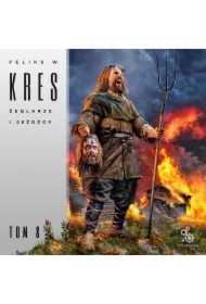 Żeglarze i jeźdźcy. Księga Całości. Tom 8