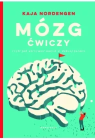 Mózg ćwiczy, czyli jak utrzymać umysł w dobrej formie