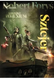 Kroniki Torunium. Sztejer. Tom 4