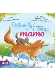 Dobrze być z Tobą, mamo