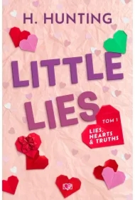 Little Lies. Lies, Hearts & Truths. Tom 1
