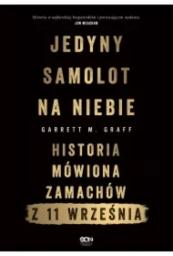 Jedyny samolot na niebie. Historia mówiona zamachów z 11 września