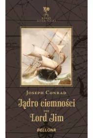 Jądro ciemności. Lord Jim