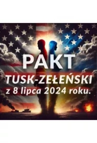 Pakt Tusk-Zełeński 2024
