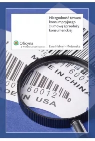 Niezgodność towaru konsumpcyjnego z umową sprzedaży konsumenckiej