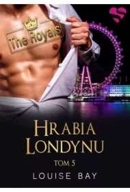 Hrabia Londynu. The Royals. Tom 5