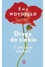 Droga do siebie. O poczuciu wartości