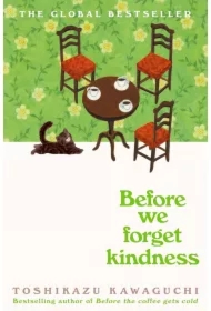 Before We Forget Kindness