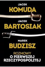 Rozmowy o Pierwszej Rzeczypospolitej