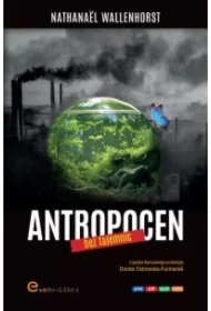Antropocen bez tajemnic