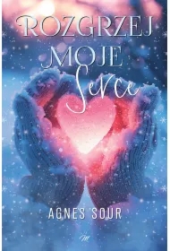 Rozgrzej moje serce