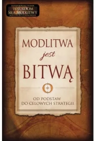 Modlitwa jest bitwą