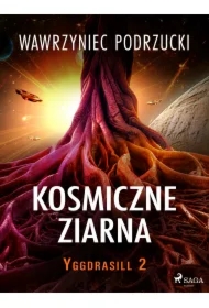Kosmiczne ziarna. Yggdrasill. Tom 2