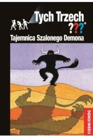 Tajemnica Szalonego Demona. Przygody Trzech Detektywów. Tom 26