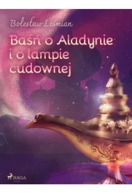Baśń o Aladynie i o lampie cudownej