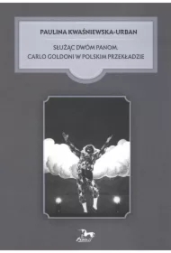 Służąc dwóm panom. Carlo Goldoni w polskim przekładzie