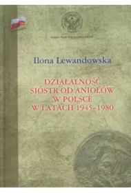 Działalność Sióstr od Aniołów w Polsce TW