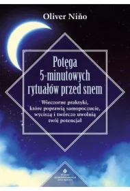 Potęga 5-minutowych rytuałów przed snem