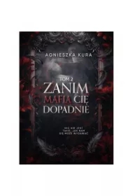 Zanim mafia cię dopadnie