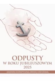 Odpusty w Roku Jubileuszowym 2025