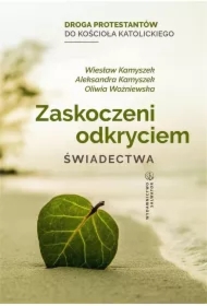 Zaskoczeni odkryciem. Świadectwa