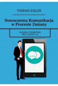 Nowoczesna Komunikacja w Procesie Zmiany