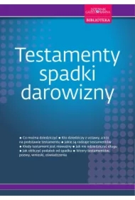 Testamenty, spadki, darowizny