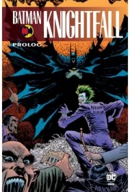 Prolog. Batman Knightfall. Tom 1