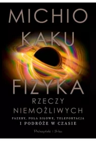 Fizyka rzeczy niemożliwych