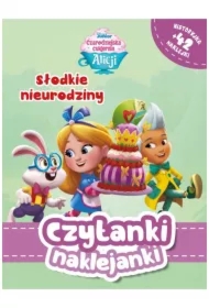 Czytanki naklejanki. Disney Czarodziejska Cukiernia Alicji. Słodkie nieurodziny