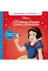 Opowiastki na dobranoc. Disney Królewna Śnieżka i siedmiu krasnoludków