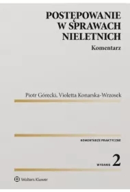 Postępowanie w sprawach nieletnich. Komentarz