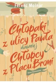Chłopaki z ulicy Pawła dawniej Chłopcy z Placu Broni