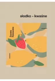 słodko - kwaśne